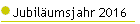 Jubiläumsjahr 2016